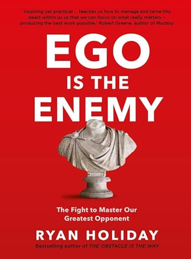 EGO IS THE ENEMY [Hardcover] Holiday, Ryan Hardcover – 13 August 2016