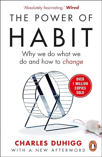 Power of Habit, The (L): Why We Do What We Do, and How to Change