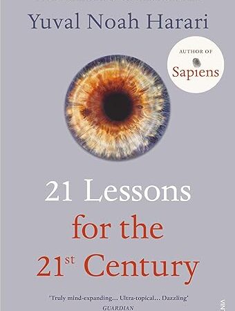 21 Lessons for the 21st Century [Paperback] Yuval Noah Harari Paperback – 1 January 2019