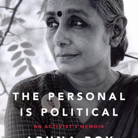 The Personal Is Political: An Activist's Memoir