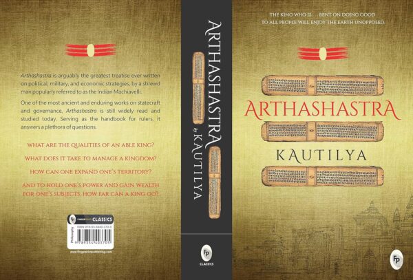 Arthashastra By Kautilya - A Masterpiece On Economic Policies | Ancient Indian Political Philosophy | Hindu Spiritual Wisdom | Timeless Teachings | Practical Guidance [Paperback]